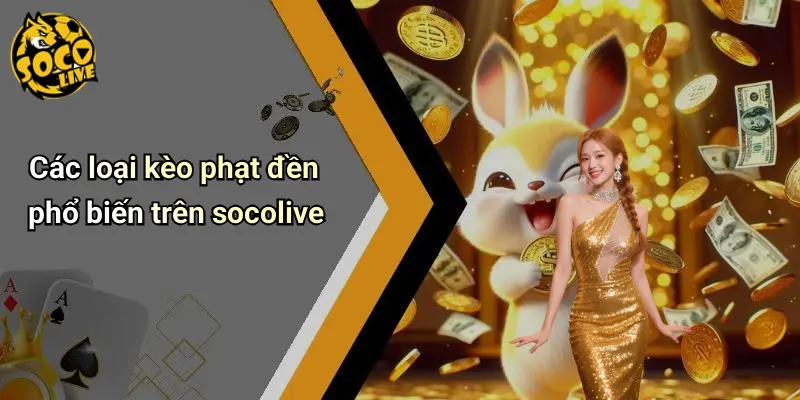 Kèo Phạt Đền Là Gì