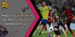 Kèo Cược Cầu Thủ Kiến Tạo
