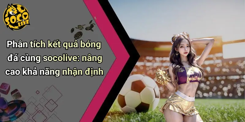 Kết Quả Bóng Đá