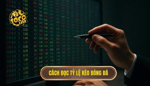 Cách đọc tỷ lệ kèo bóng đá